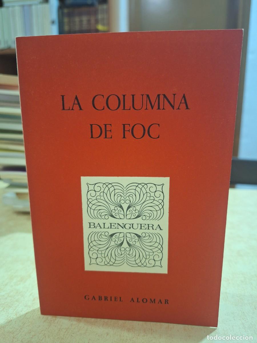 Livres: LA COLUMNA DE FOC. Primera edici&oacute;. - ALOMAR, GABRIEL.