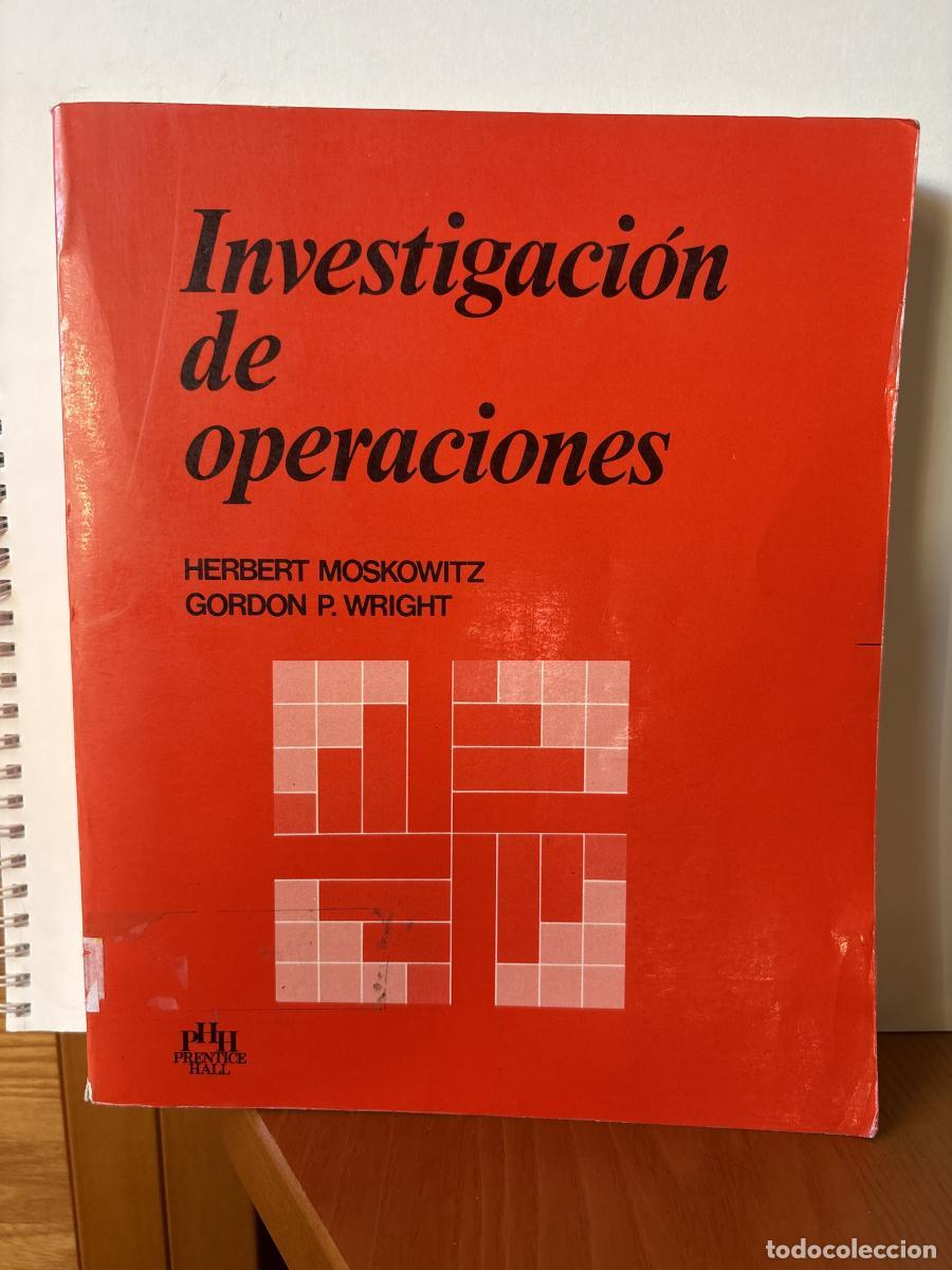 Livres: INVESTIGACION DE OPERACIONES - HERBERT MOSKOWITZ Y GORDON P. WRIGHT TDK636