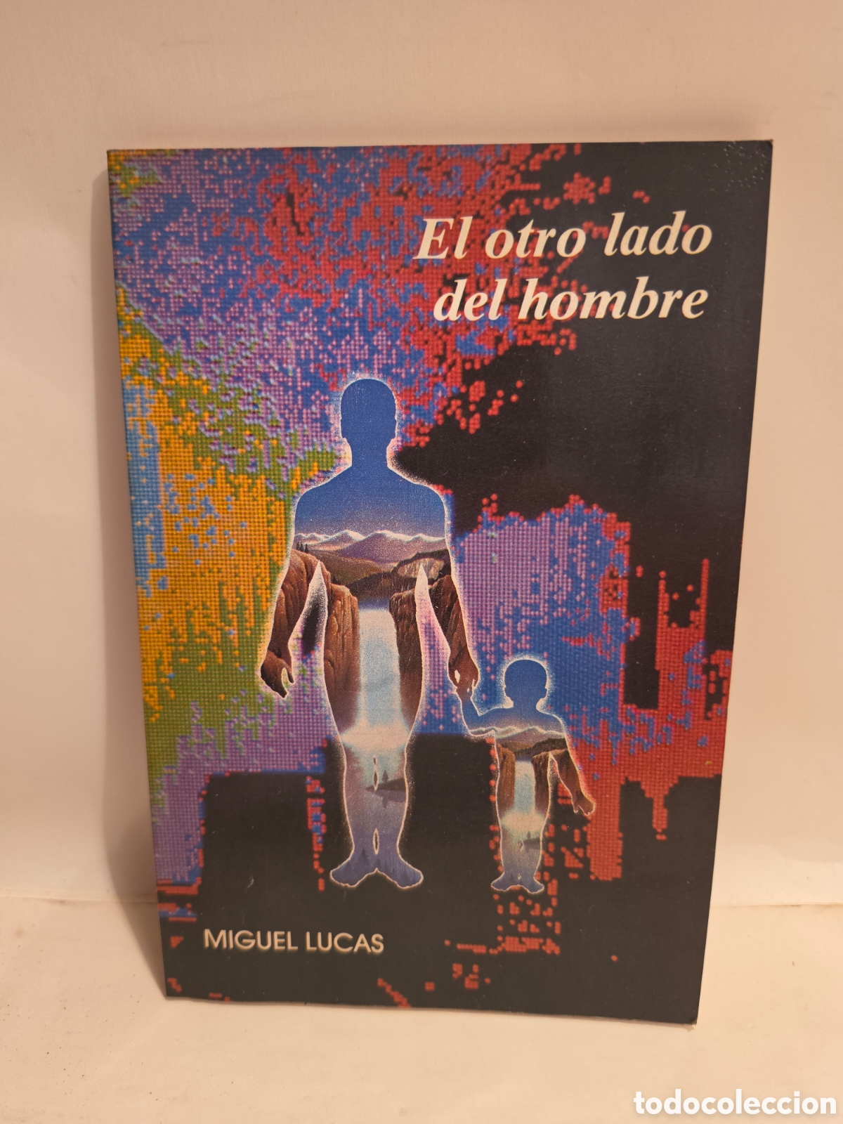 Livres: WL OTRO LADO DEL HOMBRE. MIGUEL LUCAS. ESICIONES PAILINAS 1991.