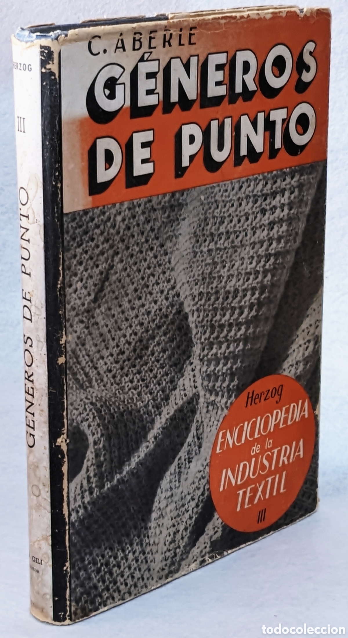 Livres: Enciclopedia de la industria textil III: G&eacute;neros de punto