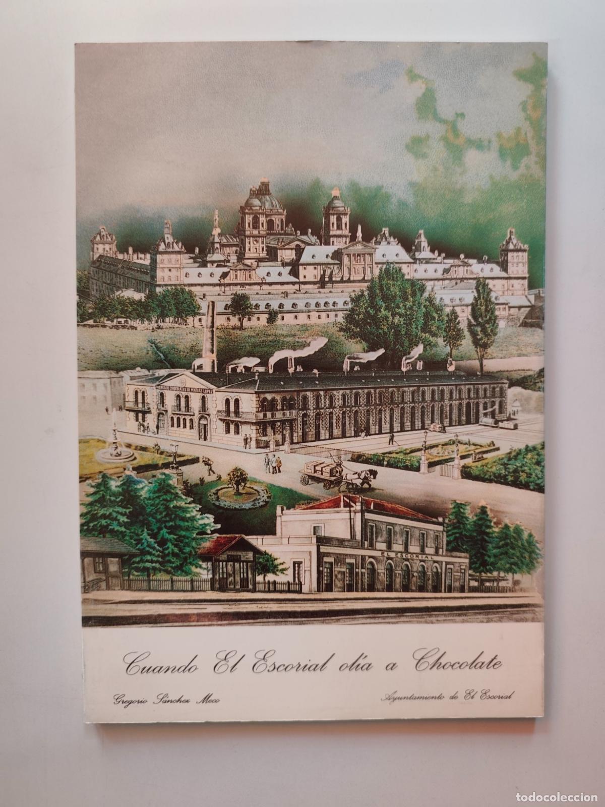 books: Gregorio S&aacute;nchez Meco - Cuando el Escorial ol&iacute;a a chocolate