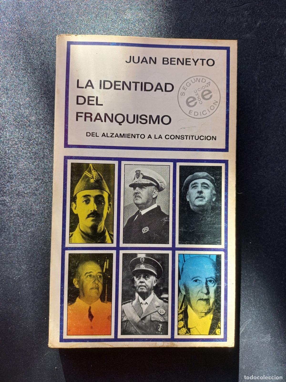 books: Juan Beneyto - La identidad del franquismo. Del alzamiento a la constitucion