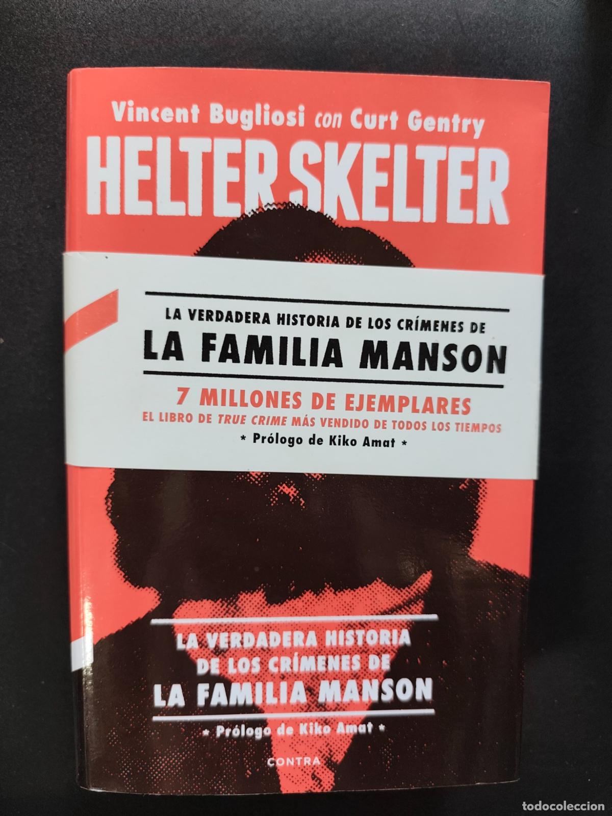 books: Vincent Bugliosi con Curt Gentry - Helter skelter. La verdadera historia de los cr&iacute;menes de la famil