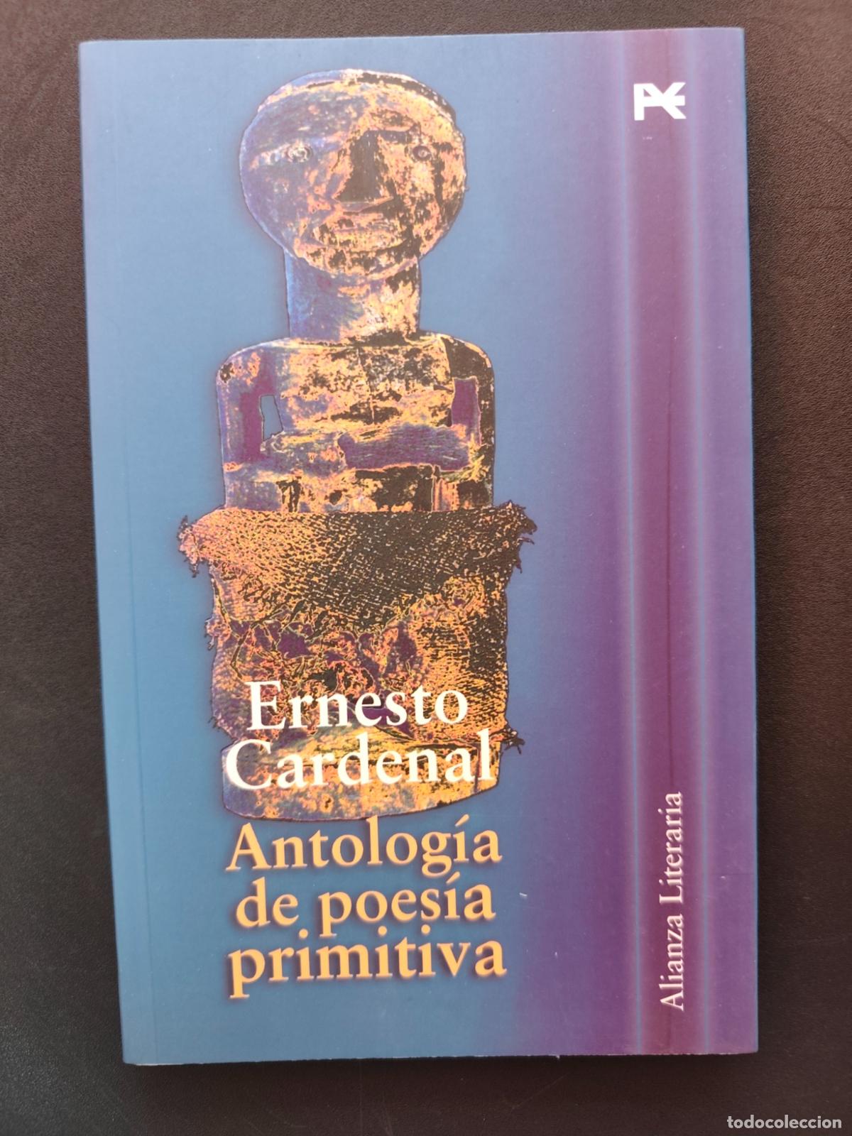 Libros: Ernesto Cardenal - Antolog&iacute;a de poes&iacute;a primitiva