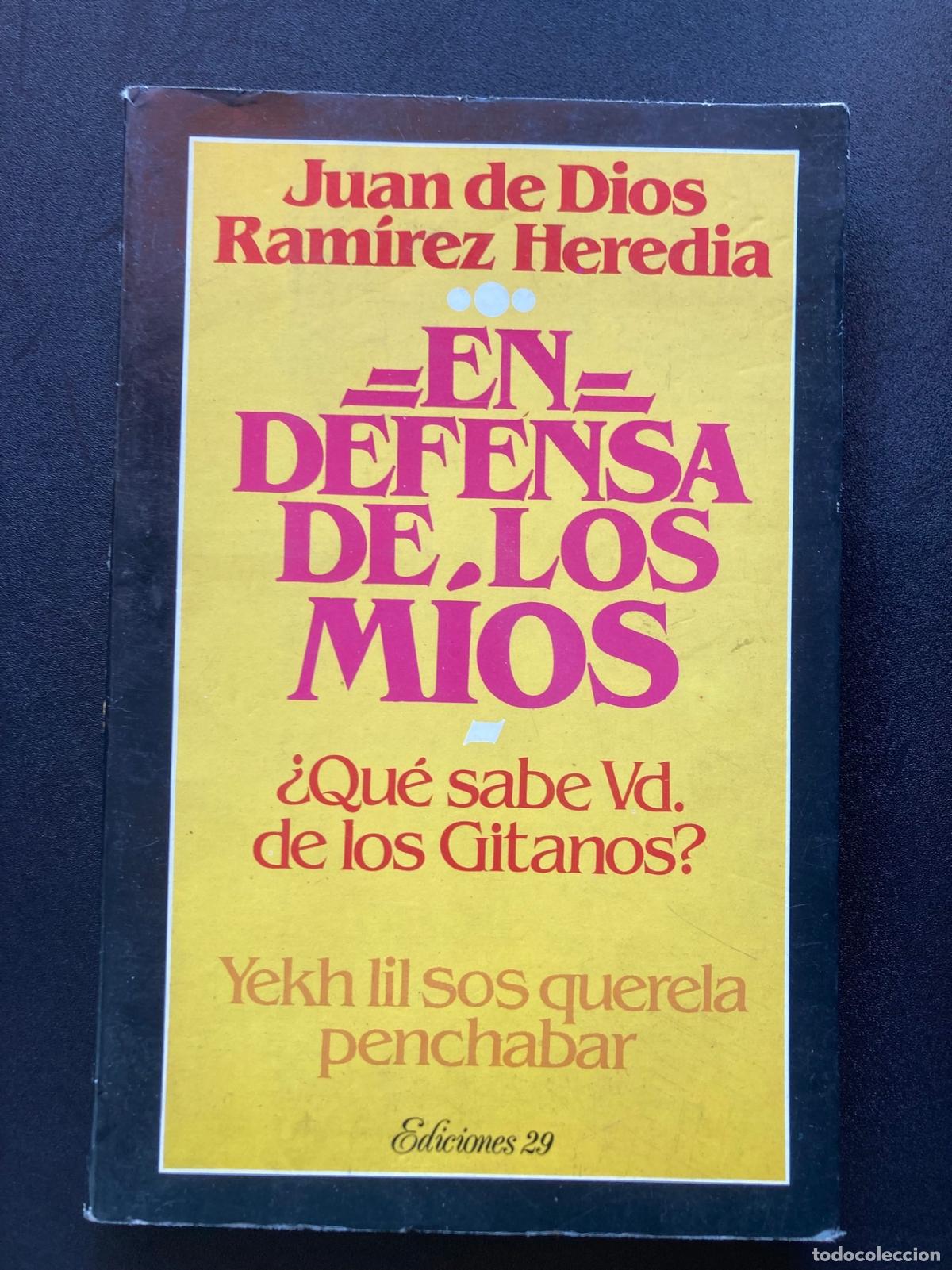 Libri di seconda mano: Juan de Dios Ram&iacute;rez Heredia - En defensa de los mios. &iquest;Qu&eacute; sabe Vd. de los gitanos?