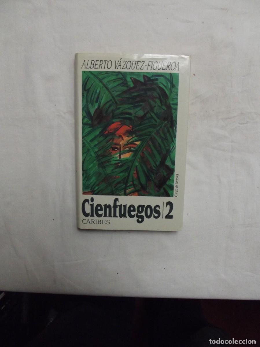 Libros: CIENFUEGOS 2 CARIBES DE ALBERTO VAZQUEZ FIGUEROA