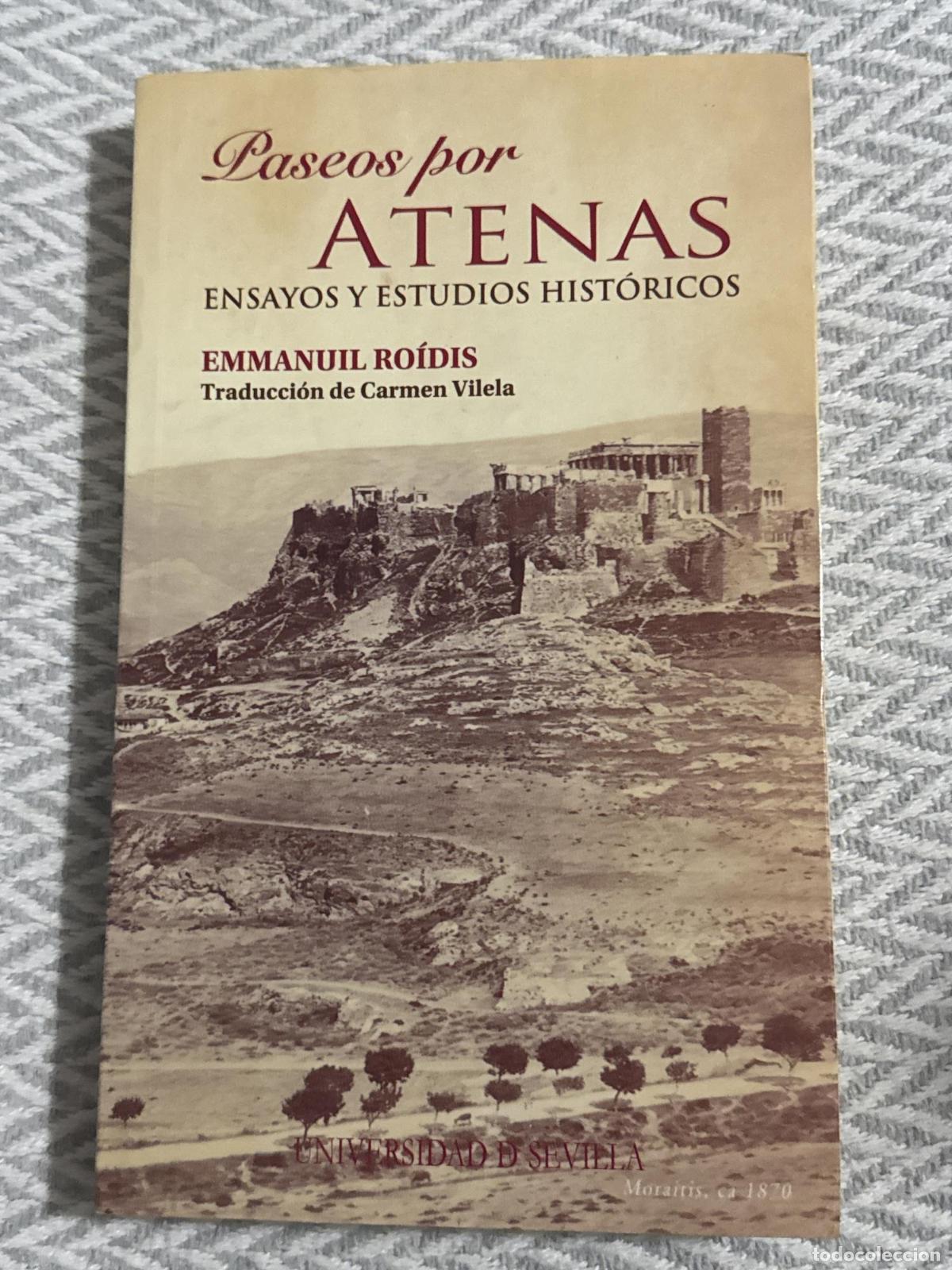 Libri di seconda mano: Paseos por Atenas. Ensayos y estudios hist&oacute;ricos - Emmanuil Ro&iacute;dis