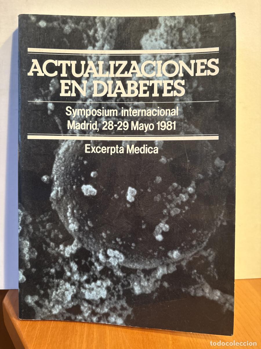 Libri di seconda mano: Actuaciones en diabetes. SYMPOSIUM INTERNACIONAL. MADRID MAYO 1981 - TDK658