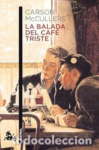 Libros: La balada del caf&eacute; triste - Carson McCullers