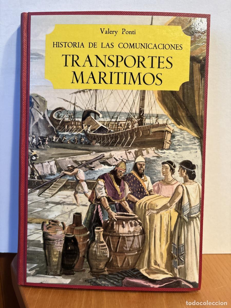 Livres: HISTORIA DE LAS COMUNICACIONES. TRANSPORTES MARITIMOS - VALERY PONTI TDK658