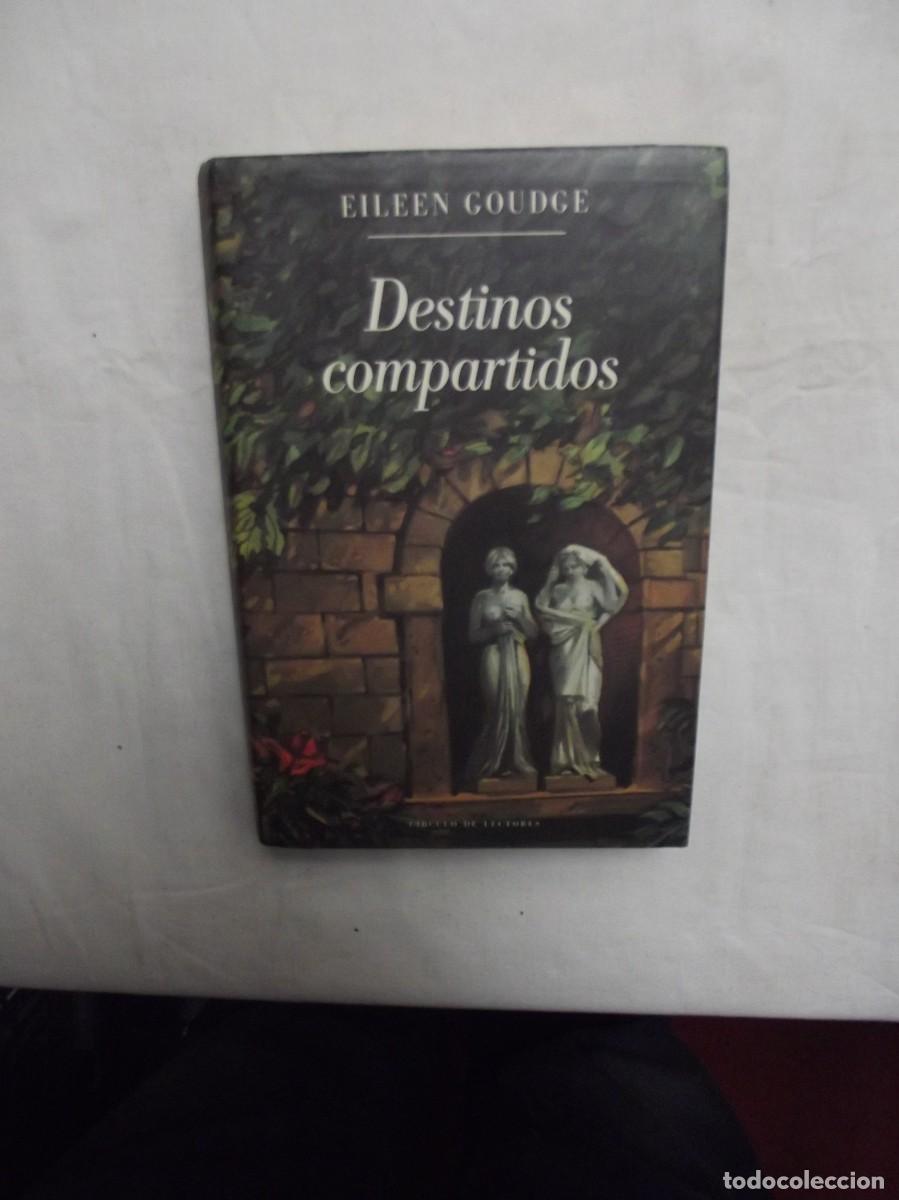 Libros: DESTINOS COMPARTIDOS DE EILEEN GOUDGE