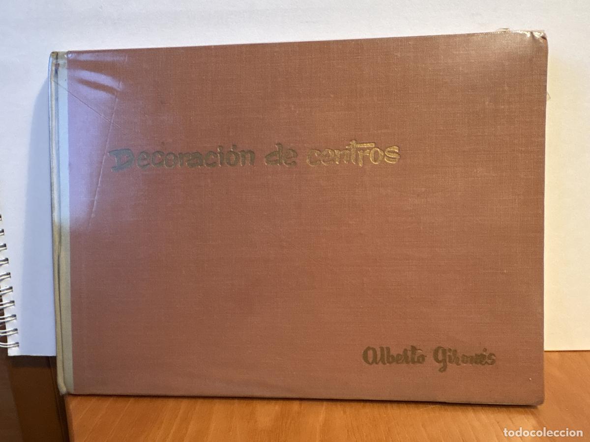 Livros em segunda m&atilde;o: DECORACION DE CENTROS DE ALBERTO GIRON&Eacute;S - ALBERTO GIRON&Eacute;S TDK658