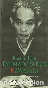 Libros: Estimado se&ntilde;or Kawabata - Rashid Da&iacute;f - Foto 1
