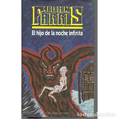 books: EL HIJO DE LA NOCHE INFINITA - JOHN FARRIS