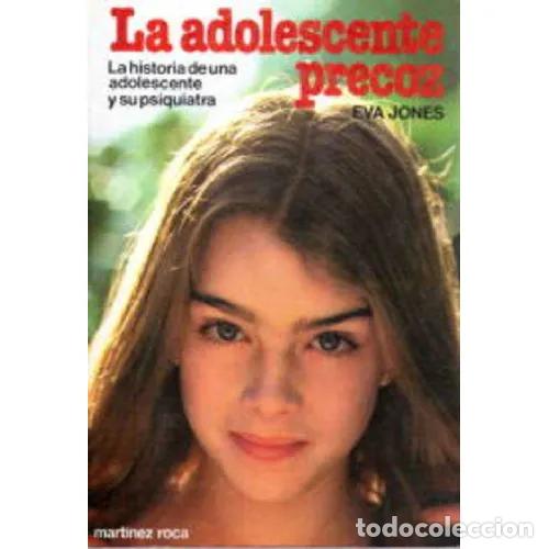 Libros: LA ADOLESCENTE PRECOZ - EVA JONES