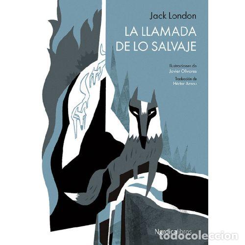 B&uuml;cher: LA LLAMADA DE LO SALVAJE - JACK LONDON