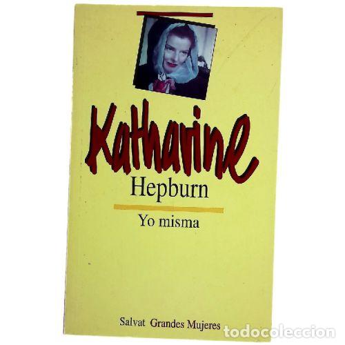 Libros: YO MISMA - KATHARINE HEPBURN - Foto 1