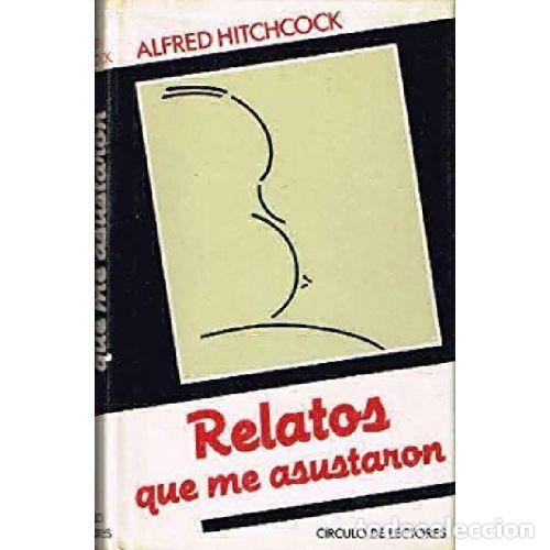 B&uuml;cher: RELATOS QUE ME ASUSTARON - ALFRED HITCHCOCK