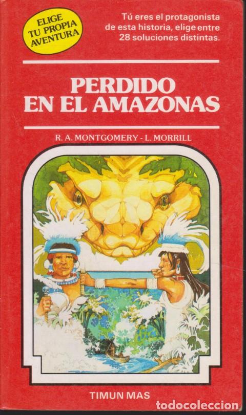 B&uuml;cher: PERDIDO EN EL AMAZONAS - R. A. MONTGOMERY - L. MORRILL
