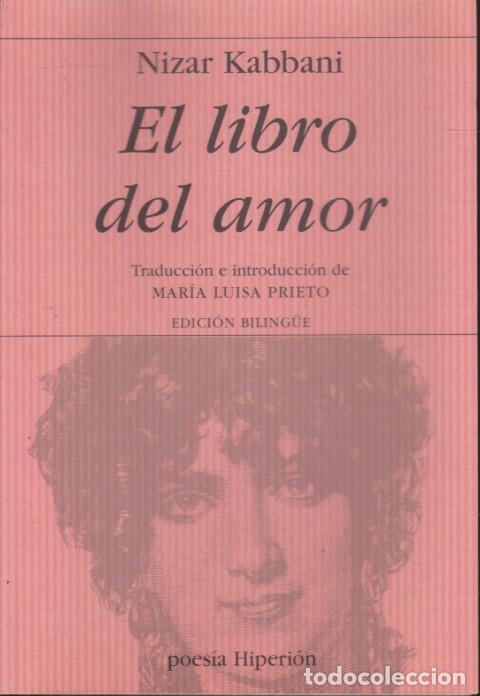 Libros: EL LIBRO DEL AMOR - NIZAR KABBANI