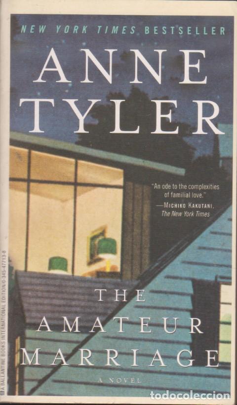 Libros: THE AMATEUR MARRIAGE - ANNE TYLER