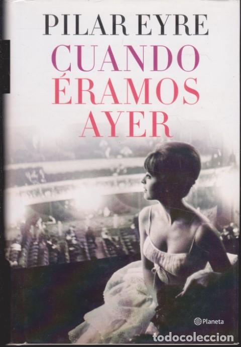 Livros em segunda m&atilde;o: CUANDO ERAMOS AYER - PILAR EYRE
