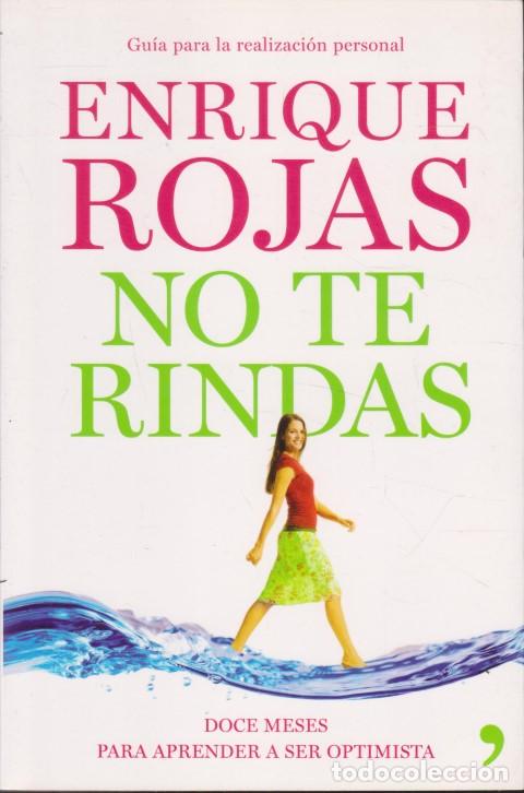 B&uuml;cher: NO TE RINDAS - ENRIQUE ROJAS