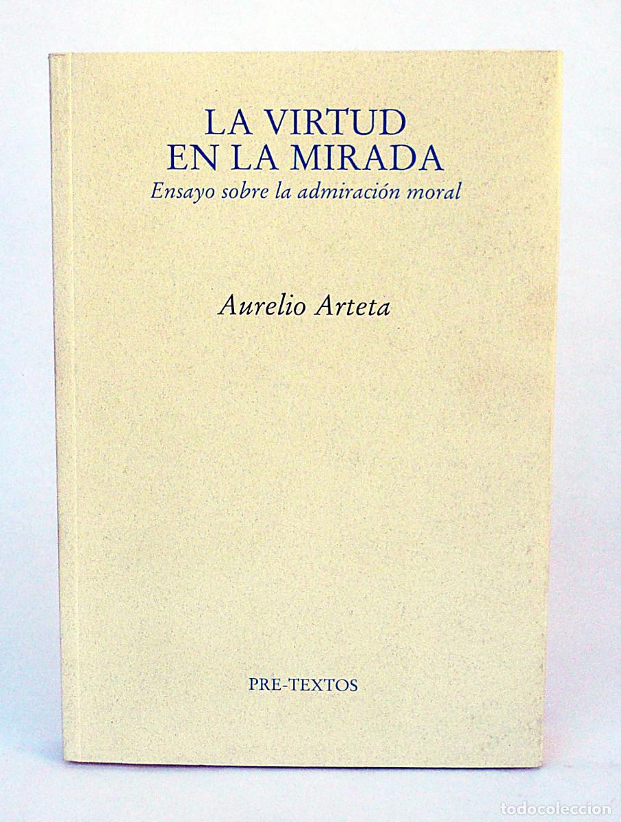 Libros: La virtud en la mirada, Aurelio Arteta - Foto 1