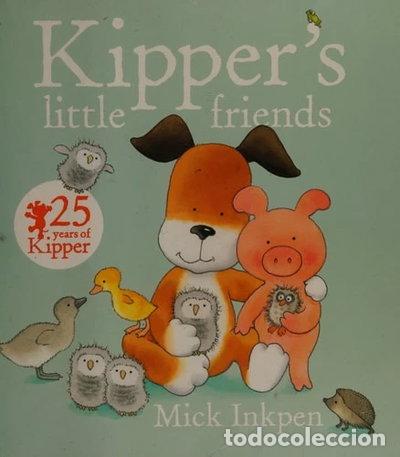 B&uuml;cher: Kipper's little friends- 9781444918199