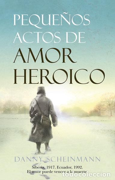 books: Peque&ntilde;os actos de amor heroico- 9788488586919