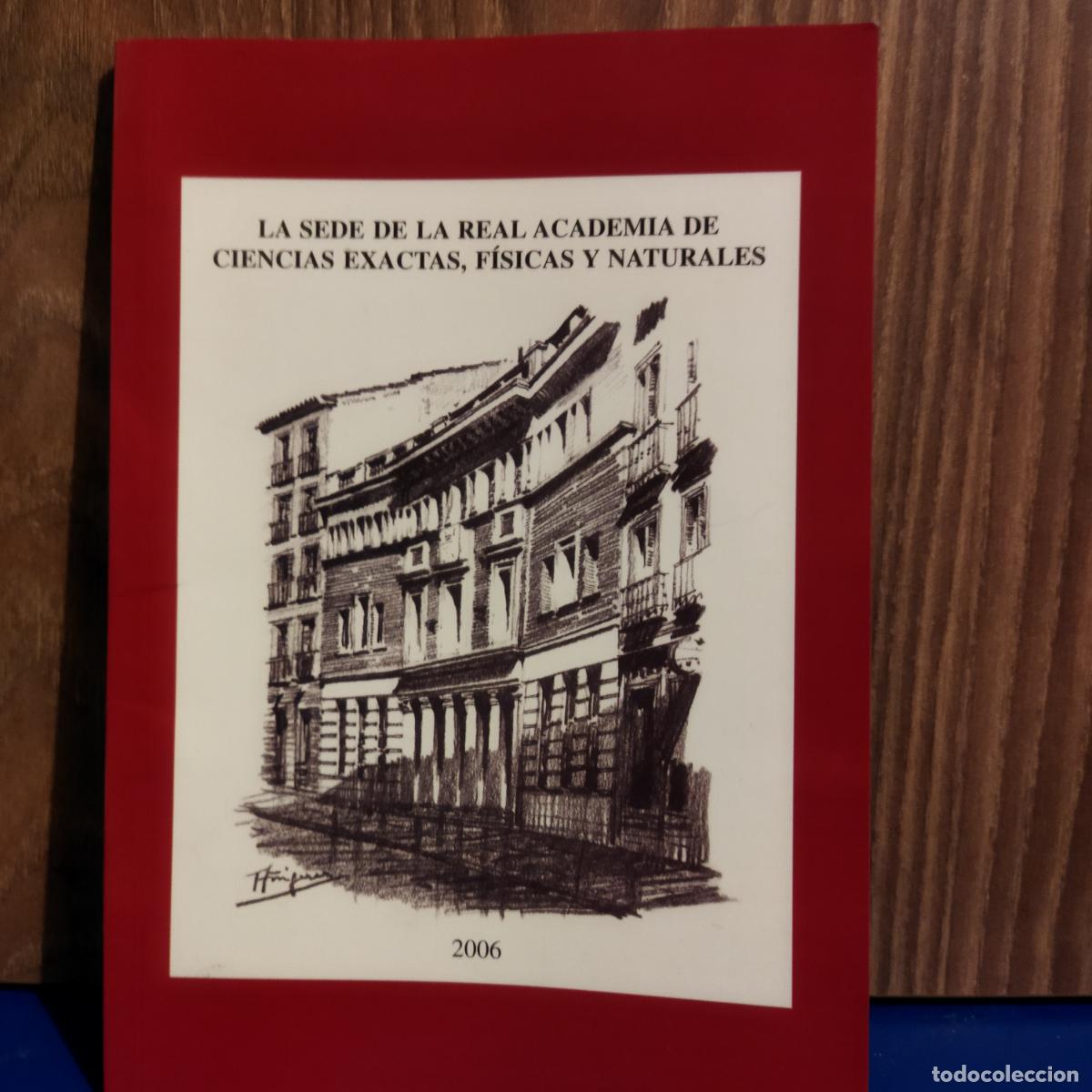 books: La sede de la real academia de ciencias exactas f&iacute;sicas y naturales