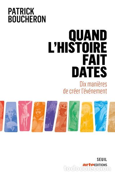 books: Quand l'histoire fait dates: Dix mani&egrave;res de cr&eacute;er l'&eacute;v&eacute;nement- 9782021435696