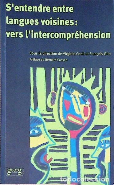 B&uuml;cher: S'entendre entre langues voisines: vers l'intercompr&eacute;hension- 9782825709474