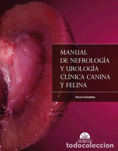 Libri di seconda mano: Manual de nefrolog&iacute;a y urolog&iacute;a cl&iacute;nica canina y felina- 9788492569243
