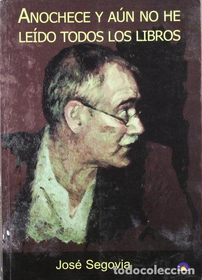 Libri di seconda mano: Anochece y a&uacute;n no he le&iacute;do todos los libros- 9788493453480