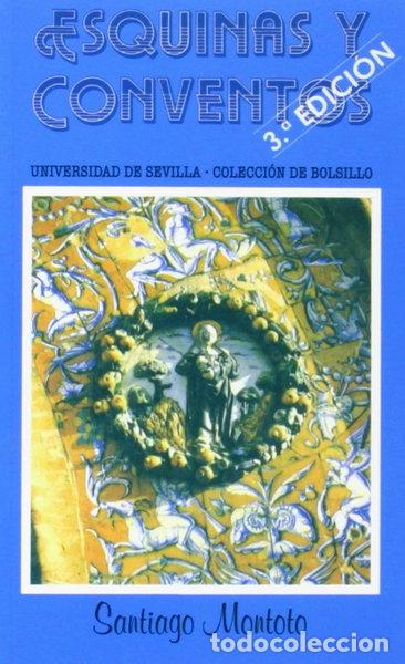 Libros: Esquinas y conventos de Sevilla- 9788474056716 - Foto 1