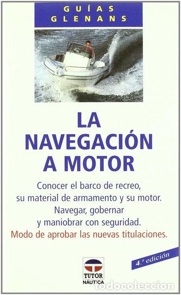 Livres: La Navegaci&oacute;n a Motor- 9788479021221