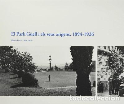 books: Els or&iacute;gens del Park G&uuml;ell, 1894-1926- 9788491561927