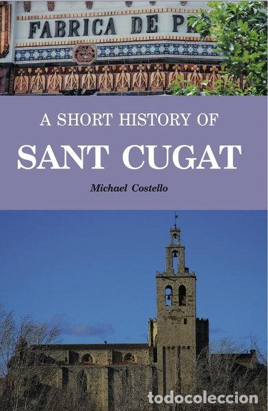Libros: A Short History of Sant Cugat- 9788461371723