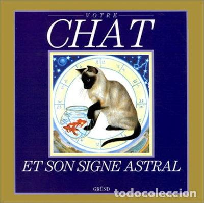 B&uuml;cher: Votre chat et son signe astral- 9782700058192