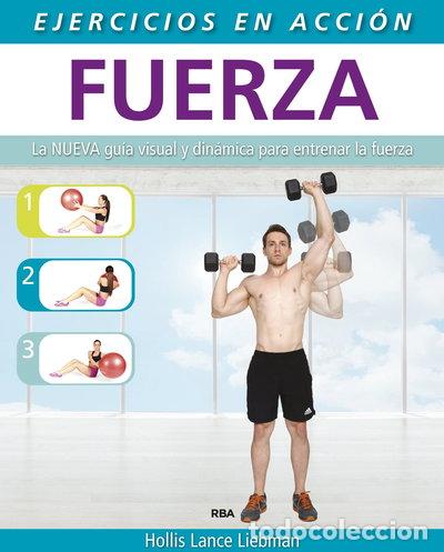 books: Ejercicio en acci&oacute;n: Fuerza- 9788490564639