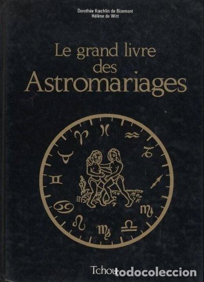 Livros em segunda m&atilde;o: Le grand livre des astromariages- 9782710704843