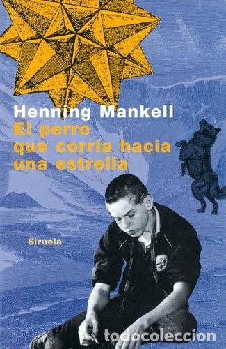 B&uuml;cher: El perro que corr&iacute;a hacia una estrella- 9788478444977
