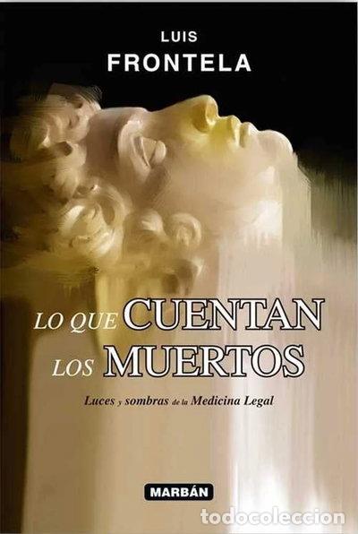 Libri di seconda mano: Lo que cuentan los muertos- 9788416042234