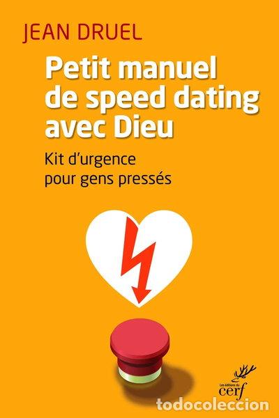 Livres: Petit manuel de speed dating avec Dieu- 9782204102070