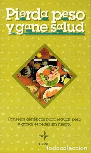 B&uuml;cher: Pierda peso y gane salud- 9788441401136