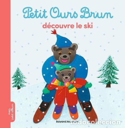 B&uuml;cher: Petit Ours Brun d&eacute;couvre le ski- 9791036305160