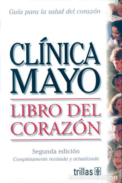 Libros: Cl&iacute;nica Mayo Libro del Coraz&oacute;n- 9789706554253 - Foto 1