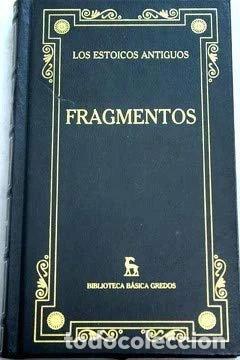 Libros: Los estoicos antiguos Fragmentos- 9788424925918