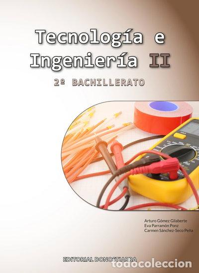 Libros: Tecnolog&iacute;a e Ingenier&iacute;a II - 2&ordm; Bachillerato- 9788470637056